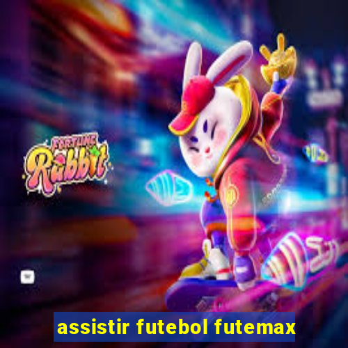 assistir futebol futemax